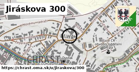 Jiráskova 300, Chrast