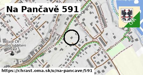 Na Pančavě 591, Chrast