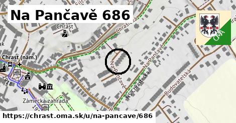 Na Pančavě 686, Chrast