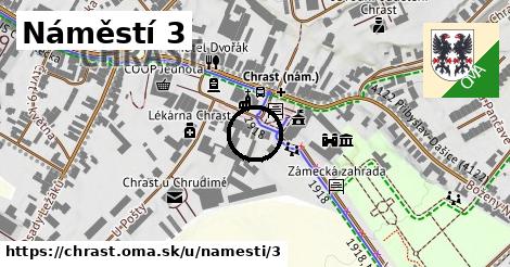 Náměstí 3, Chrast