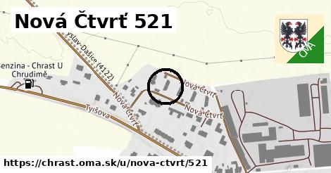 Nová Čtvrť 521, Chrast