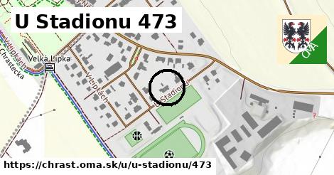 U Stadionu 473, Chrast