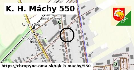 K. H. Máchy 550, Chropyně