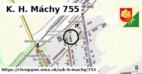 K. H. Máchy 755, Chropyně