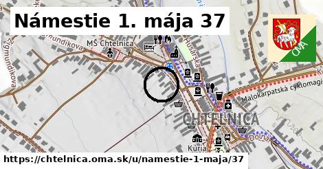 Námestie 1. mája 37, Chtelnica