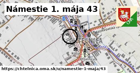 Námestie 1. mája 43, Chtelnica