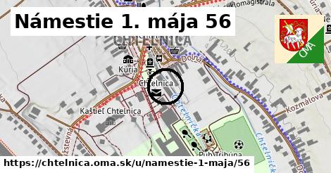 Námestie 1. mája 56, Chtelnica