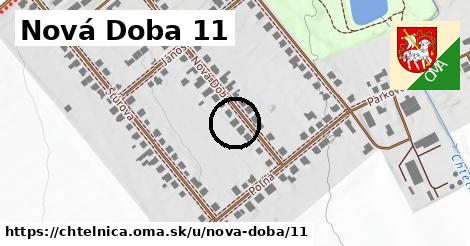 Nová Doba 11, Chtelnica