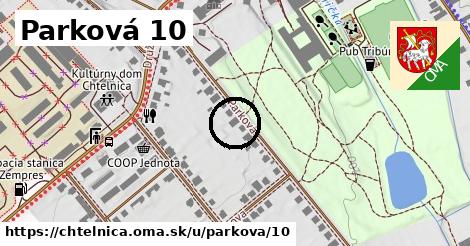 Parková 10, Chtelnica