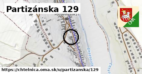 Partizánska 129, Chtelnica