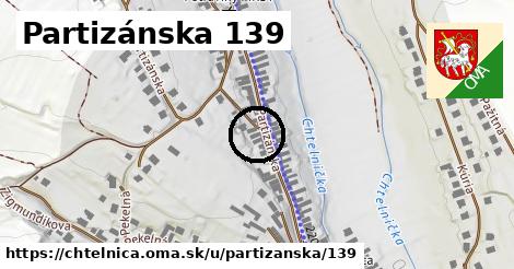 Partizánska 139, Chtelnica