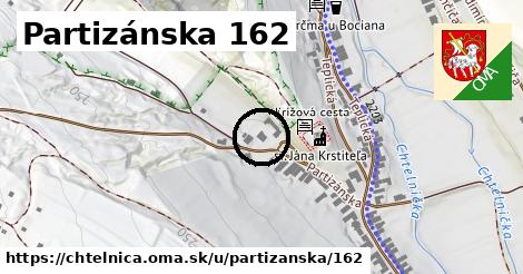 Partizánska 162, Chtelnica