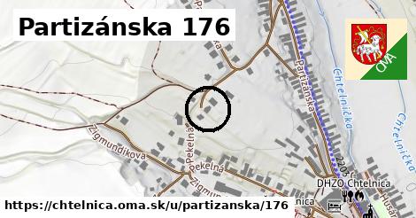 Partizánska 176, Chtelnica
