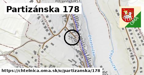 Partizánska 178, Chtelnica