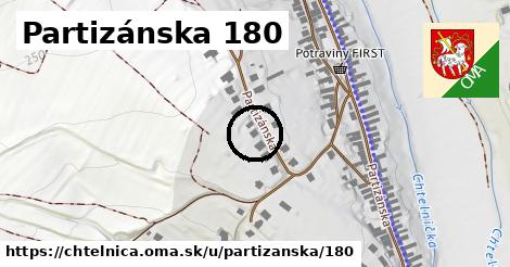 Partizánska 180, Chtelnica