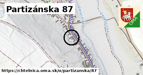 Partizánska 87, Chtelnica
