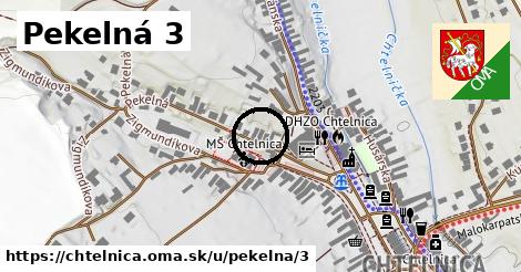 Pekelná 3, Chtelnica