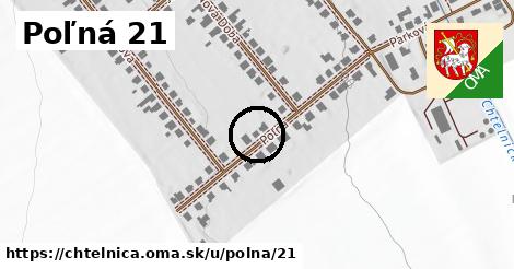 Poľná 21, Chtelnica