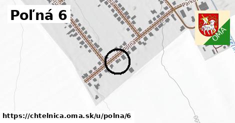 Poľná 6, Chtelnica