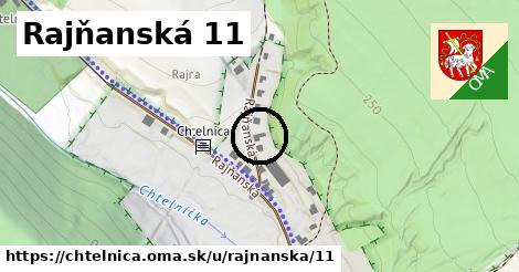 Rajňanská 11, Chtelnica