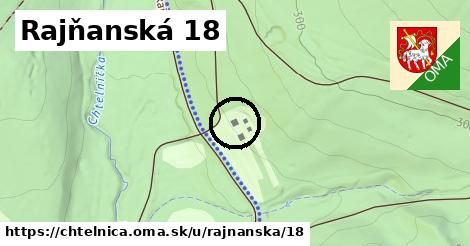 Rajňanská 18, Chtelnica
