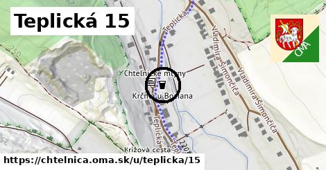 Teplická 15, Chtelnica