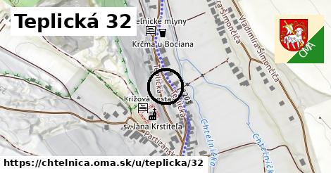 Teplická 32, Chtelnica