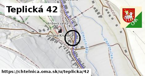 Teplická 42, Chtelnica