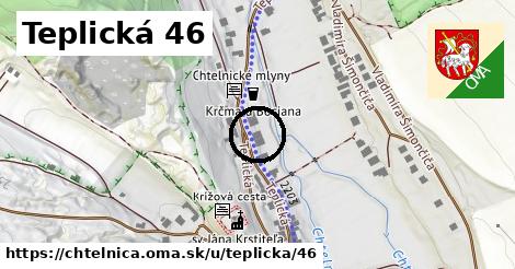 Teplická 46, Chtelnica