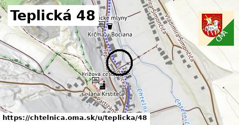 Teplická 48, Chtelnica