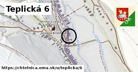 Teplická 6, Chtelnica