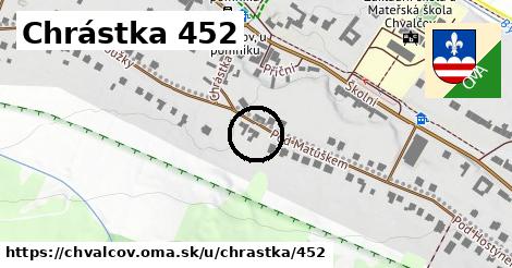 Chrástka 452, Chvalčov