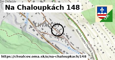Na Chaloupkách 148, Chvalčov