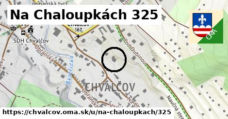 Na Chaloupkách 325, Chvalčov