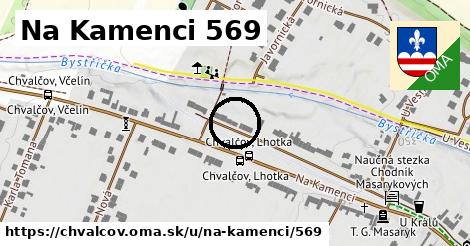 Na Kamenci 569, Chvalčov