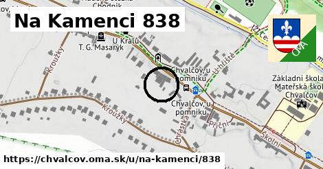 Na Kamenci 838, Chvalčov