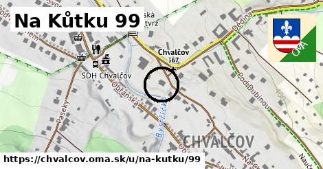 Na Kůtku 99, Chvalčov