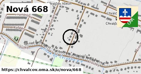 Nová 668, Chvalčov