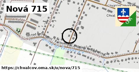 Nová 715, Chvalčov