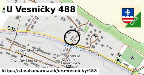 U Vesničky 488, Chvalčov