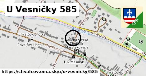 U Vesničky 585, Chvalčov