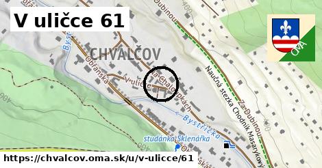 V uličce 61, Chvalčov