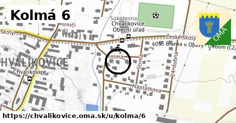 Kolmá 6, Chvalíkovice