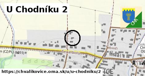 U Chodníku 2, Chvalíkovice