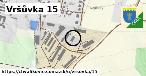 Vršůvka 15, Chvalíkovice