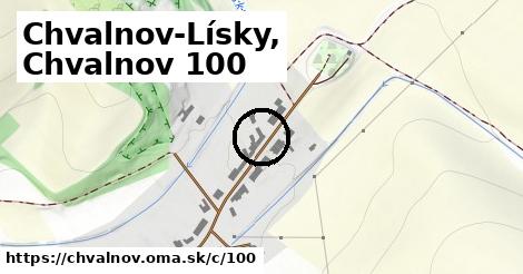 Chvalnov-Lísky, Chvalnov <span class="supisne">100</span>