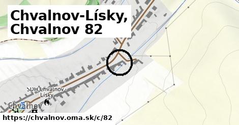 Chvalnov-Lísky, Chvalnov <span class="supisne">82</span>