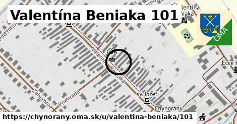 Valentína Beniaka 101, Chynorany