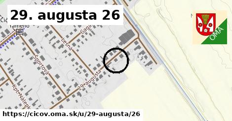 29. augusta 26, Číčov