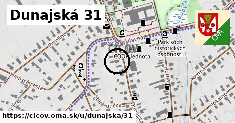 Dunajská 31, Číčov